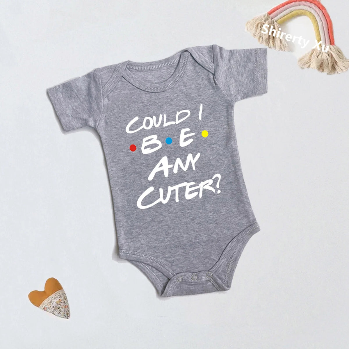 Could I Be Any Cuter Baby Onesies Bodysuit Funny Friends Body Baby Rompers Cotton Summer Short Sleeve Baby Boys Girls Clothes