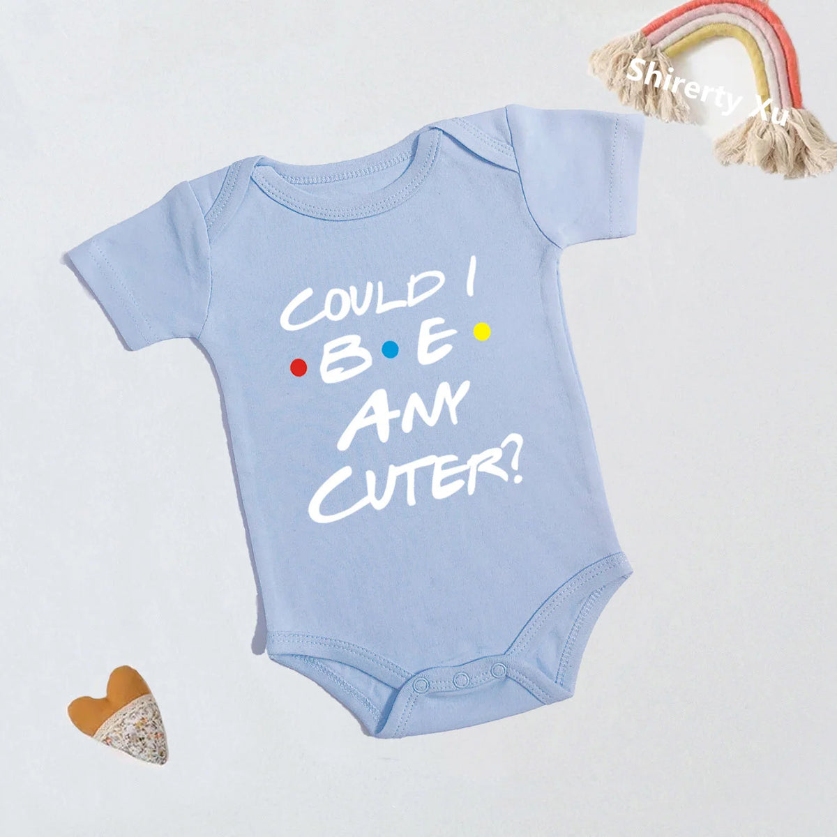 Could I Be Any Cuter Baby Onesies Bodysuit Funny Friends Body Baby Rompers Cotton Summer Short Sleeve Baby Boys Girls Clothes