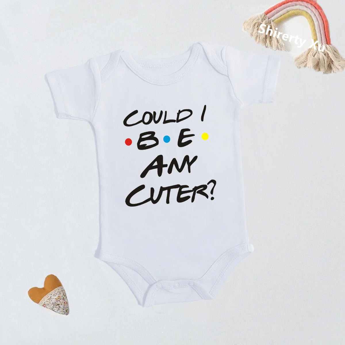 Could I Be Any Cuter Baby Onesies Bodysuit Funny Friends Body Baby Rompers Cotton Summer Short Sleeve Baby Boys Girls Clothes