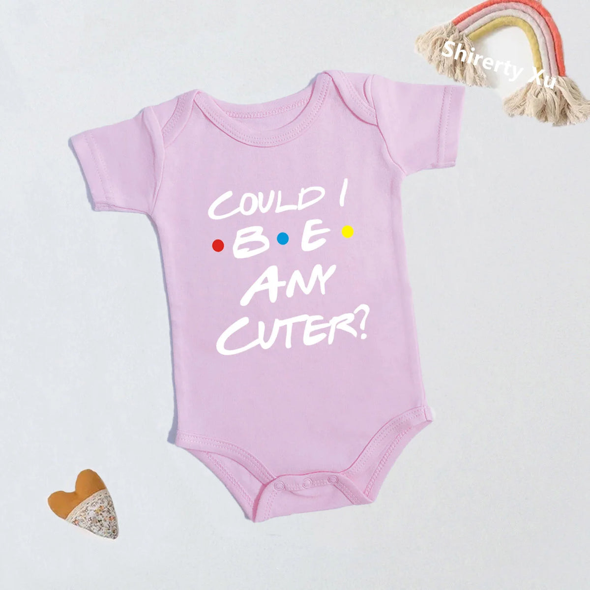 Could I Be Any Cuter Baby Onesies Bodysuit Funny Friends Body Baby Rompers Cotton Summer Short Sleeve Baby Boys Girls Clothes