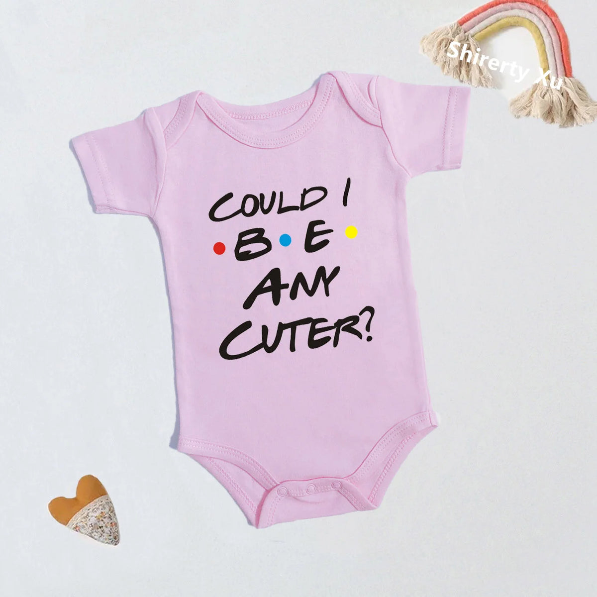 Could I Be Any Cuter Baby Onesies Bodysuit Funny Friends Body Baby Rompers Cotton Summer Short Sleeve Baby Boys Girls Clothes
