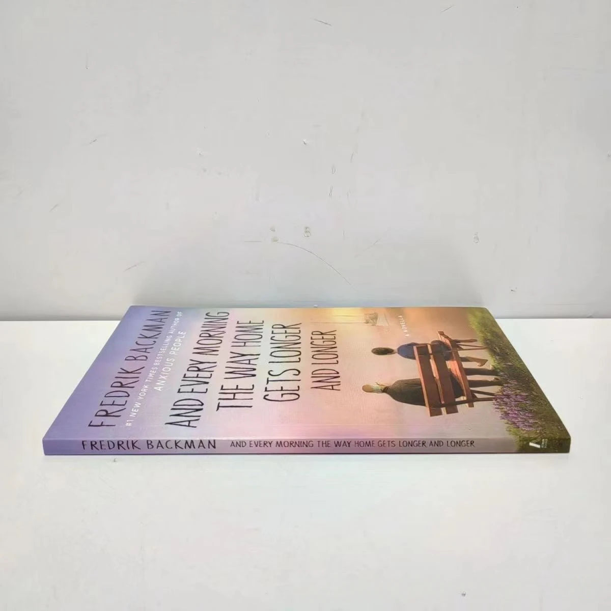 And Every Morning The Way Home Gets Longer and Longer By Fredrik Backman Humorous Fiction Novel Literary